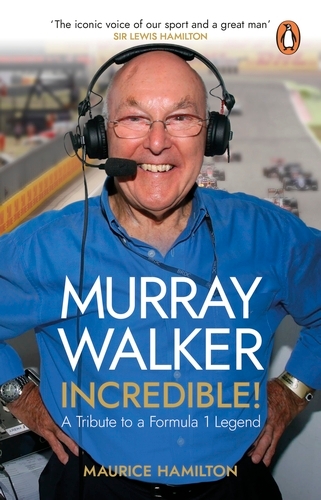 Book cover of Murray Walker: Incredible! by Maurice Hamilton