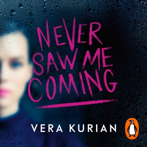 Book cover of Never Saw Me Coming by Vera Kurian