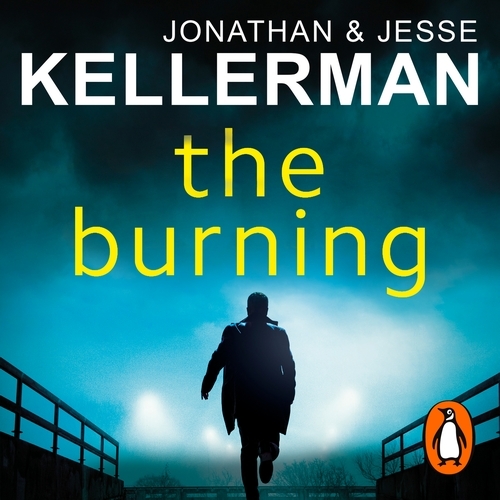 Book cover of The Burning by Jonathan Kellerman, Jesse Kellerman