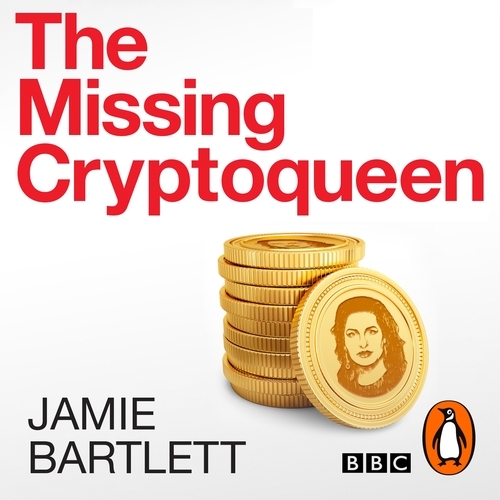 Book cover of The Missing Cryptoqueen by Jamie Bartlett