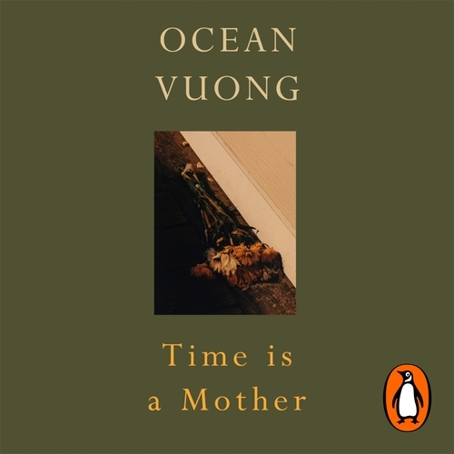 Book cover of Time is a Mother by Ocean Vuong