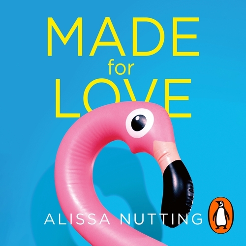 Book cover of Made for Love by Alissa Nutting