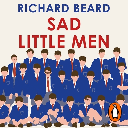 Book cover of Sad Little Men by Richard Beard