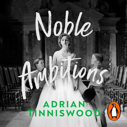 Book cover of Noble Ambitions by Adrian Tinniswood