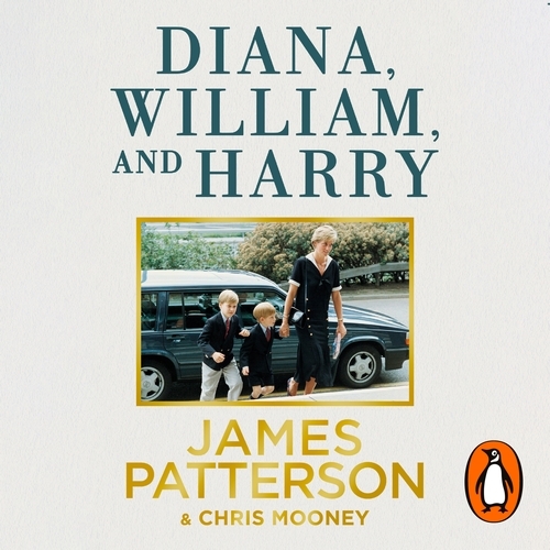 Book cover of Diana, William and Harry by James Patterson