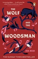 Book cover of The Wolf and the Woodsman by Ava Reid