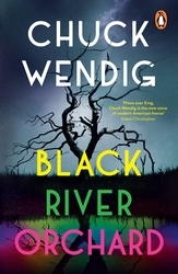 Book cover of Black River Orchard by Chuck Wendig