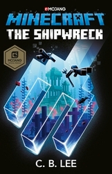 Book cover of Minecraft: The Shipwreck by C.B. Lee
