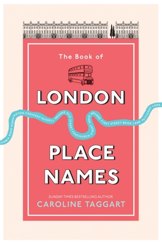 Book cover of The Book of London Place Names by Caroline Taggart