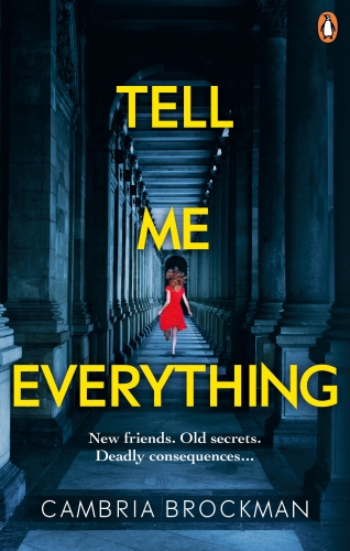 Book cover of Tell Me Everything by Cambria Brockman