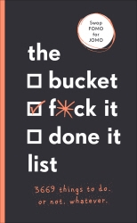 Book cover of The Bucket, F*ck it, Done it List by Sara Kinninmont