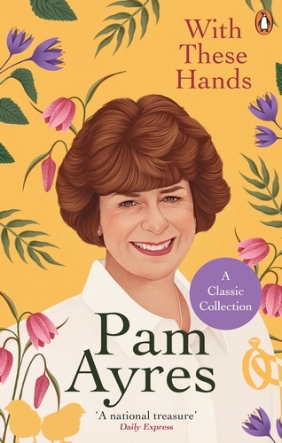 Book cover of With These Hands by Pam Ayres