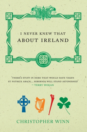 Book cover of I Never Knew That About Ireland by Christopher Winn