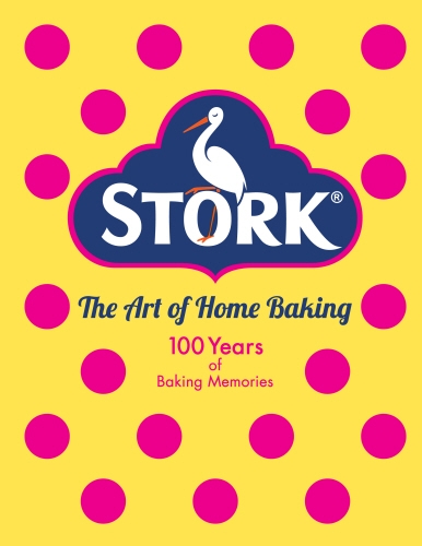 Book cover of Stork: The Art of Home Baking by Stork