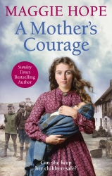 Book cover of A Mother’s Courage by Maggie Hope