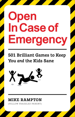 Book cover of Open In Case of Emergency by Mike Rampton