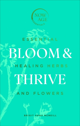 Book cover of Bloom & Thrive by Brigit Anna McNeill