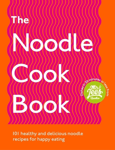 Book cover of The Noodle Cookbook by Damien Lee