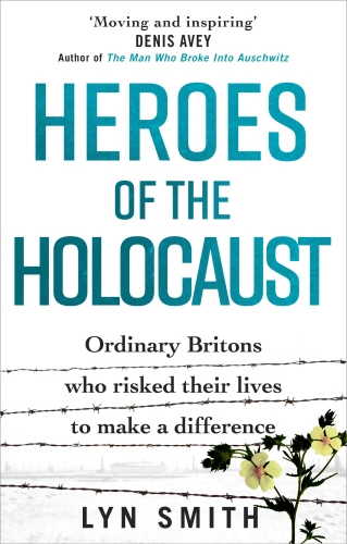 Book cover of Heroes of the Holocaust by Lyn Smith