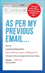 Book cover of As Per My Previous Email ... by Steve Burdett