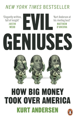 Book cover of Evil Geniuses by Kurt Andersen