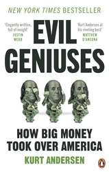 Book cover of Evil Geniuses by Kurt Andersen