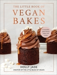 Book cover of The Little Book of Vegan Bakes by Holly Jade