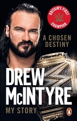 Book cover of A Chosen Destiny by Drew McIntyre