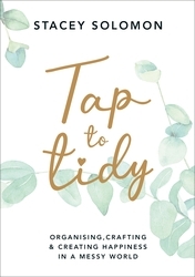 Book cover of Tap to Tidy by Stacey Solomon