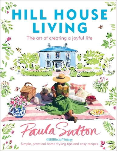 Book cover of Hill House Living by Paula Sutton