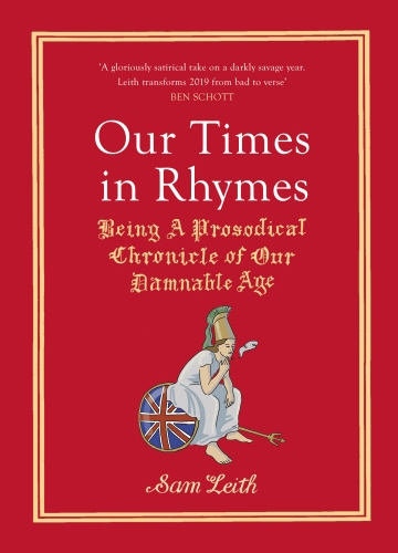 Book cover of Our Times in Rhymes by Sam Leith