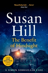 Book cover of The Benefit of Hindsight by Susan Hill