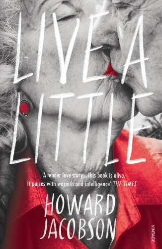 Book cover of Live a Little by Howard Jacobson