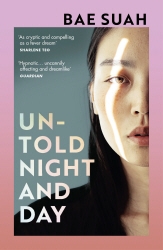 Book cover of Untold Night and Day by Bae Suah