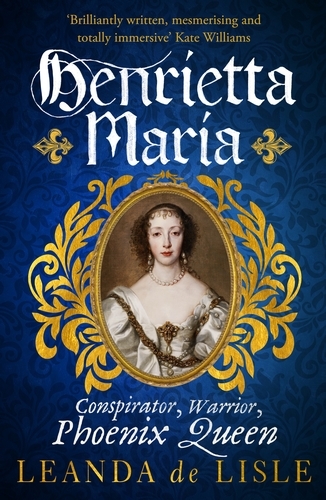 Book cover of Henrietta Maria by Leanda de Lisle