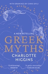 Book cover of Greek Myths by Charlotte Higgins
