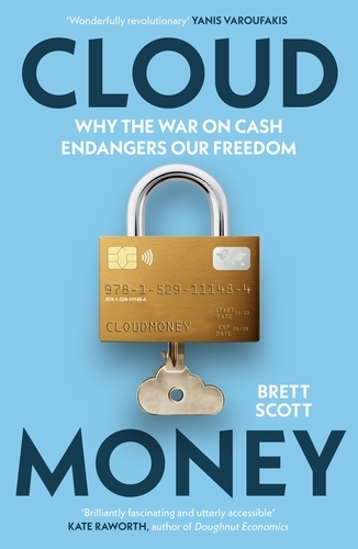Book cover of Cloudmoney by Brett Scott