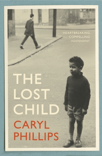 Book cover of The Lost Child by Caryl Phillips