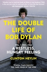 Book cover of The Double Life of Bob Dylan Vol. 1 by Clinton Heylin