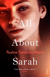 Book cover of All About Sarah by Pauline Delabroy-Allard