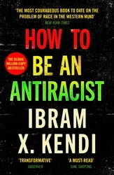 Book cover of How To Be an Antiracist by Ibram X. Kendi