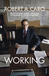 Book cover of Working by Robert A Caro