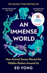 Book cover of An Immense World by Ed Yong