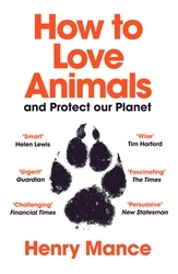 Book cover of How to Love Animals by Henry Mance