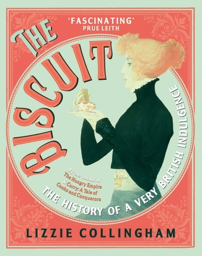 Book cover of The Biscuit by Lizzie Collingham