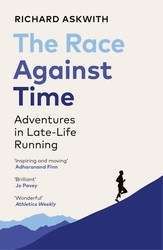 Book cover of The Race Against Time by Richard Askwith