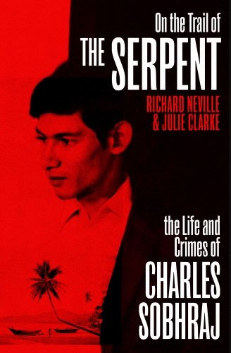 Book cover of On the Trail of the Serpent by Richard Neville, Julie Clarke