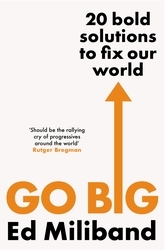 Book cover of GO BIG by Ed Miliband
