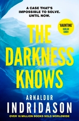 Book cover of The Darkness Knows by Arnaldur Indridason