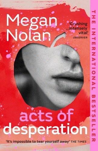 Book cover of Acts of Desperation by Megan Nolan